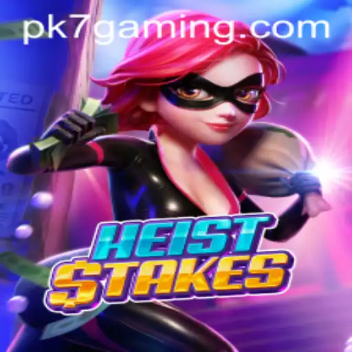 HeistStakes: A Thrilling Journey into the World of Intrigue and Strategy with PK7